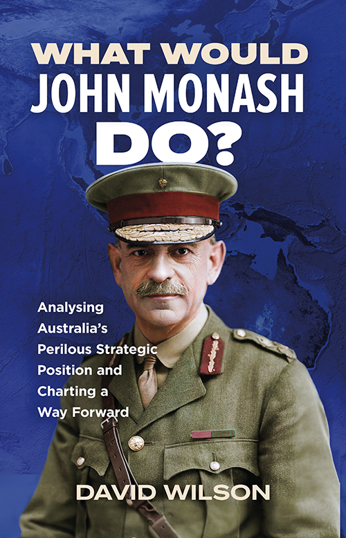 What Would John Monash Do?